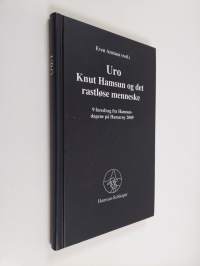 Uro - Knut Hamsun og det rastløse menneske : 9 foredrag fra Hamsundagene på Hamarøy 2009