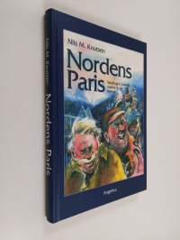Nordens Paris : vandringer i Tromsøs muntre liv og historie