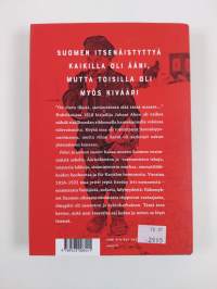 Pelon ja uhman vuodet - Suomen tasavallan synty 1918-1922 (UUDENVEROINEN)