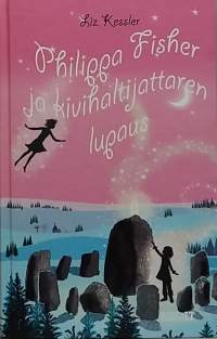 Philippa Fisher ja hyvä haltijatar.  (Nuortenkirja, fantasia)