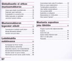 Mustaa! 2004 - Tutkimusmatka tamperelaisen perinneherkun sisimpään.  Humoristinen tietopaketti mustanmakkaran ja sen syöjien syvimmästä olemuksesta!