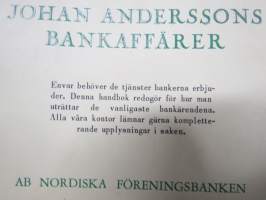 Föreningsbanken - Johan Anderssons bankaffärer - Evnar behöver de tjänster bankerna erbjuder. Denna handbok redogör för hur man uträttar...