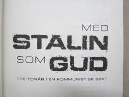 Med Stalin som Gud - Tre tonår en kommunistisk sekt
