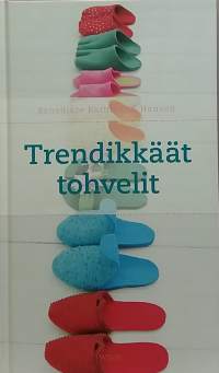 Trendikkäät tohvelit.