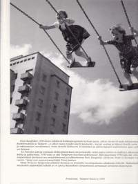 Tamperelainen viiskyt´luku, 1995. Ensio Kauppilan kuvaamana. Kuvateos ja tietoteos Tampereen ja sen asukkaiden ominaispiirteistä 1950-luvulla