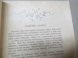 Kodin liinavaatteet Kotilieden kirjasto VII, liina- ja pitovaatteiden valmistus &amp; hoito