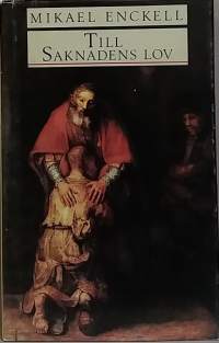 Till Saknadens Lov. (Psykologia, filosofia)