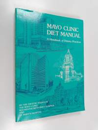 Mayo Clinic diet manual : a handbook of dietary practices