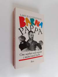 Barnapappa : om närhet och respekt i mötet med barn