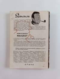 Maigret pelkää : komissaario Maigret&#039;n tutkimuksia