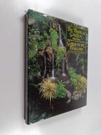 The Tropical Garden - Gardens in Thailand, Southeast Asia and the Pacific
