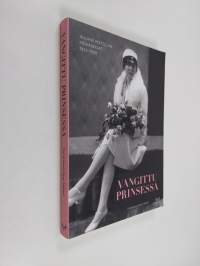 Vangittu prinsessa : Aulikki Mattilan päiväkirjat 1923-1929 - Aulikki Mattilan päiväkirjat 1923-1929