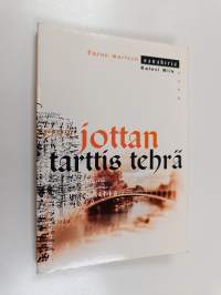 Jottan tarttis tehrä