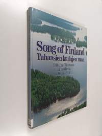 Song of Finland = Tuhansien laulujen maa : lauluja Suomesta