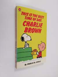 This Is the Best Time of the Day Charlie Brown