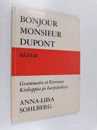 Bonjour monsieur Dupont : Grammaire et exercices