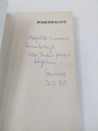 Pohjoiskalotti : Norjan, Ruotsin ja Suomen kalottialueiden opaskirja (signeerattu, tekijän omiste)