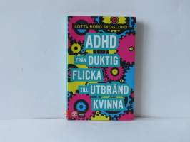 Adhd - från duktig flicka till utbränd kvinna