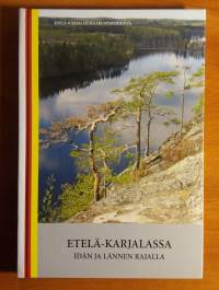 Etelä-Karjalassa idän ja lännen rajalla
