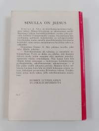 Sinulla on Jeesus : Saarnoja kirkkovuoden teksteistä Kolminaisuudenpäivän jälkeen, toinen vuosikerta