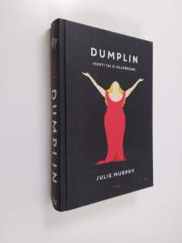 Dumplin : Isosti tai ei ollenkaan