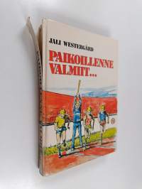 Paikoillenne valmiit : nuorten yleisurheiluopas