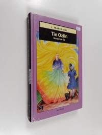 Ihmemaa Oz 5 : Tie Oziin