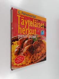 Täyteläiset herkut : pienin pistein