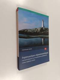 Sopimusohjaus ohjausmenettelynä sairaanhoitopiirin ja terveyskeskusten yksiköissä ja niiden lääkärien työssä