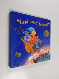 Mistä unet tulevat?