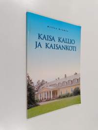 Kaisa Kallio ja Kaisankoti