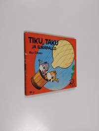 Tiku, Taku ja ilmapallo