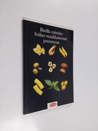 Barilla esittelee Italian maukkaimmat pastaruoat