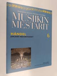 Musiikin mestarit 6 : Händel