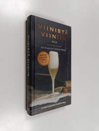 Viinistä viiniin 2012 : viininystävän vuosikirja