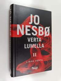 Verta lumella Osa II : Lisää verta