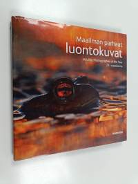 Maailman parhaat luontokuvat : 23. vuosikerta = Wildlife photographer of the year