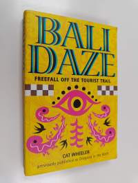 Bali Daze : Freefall off the tourist trail