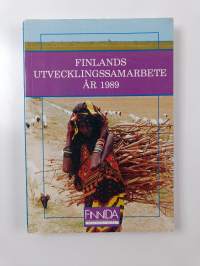 Hallituksen kehitysyhteistyökertomus Eduskunnalle vuodelta 1989 Regeringens berättelse till riksdagen om utvecklingssamarbetet 1989