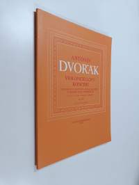Antonín Dvor&#039;ák - Violoncellový koncert : Violoncello-Konzert - Cello concerto - concerto pour violoncelle (H Moll - H-Moll - B minor - Si Mineur) Op. 104 Violonc...