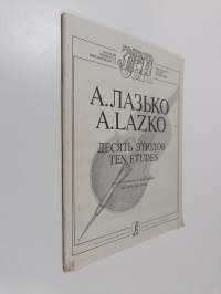 A. Lazko : Ten etudes for cello and piano - А. Лазько : Десять этюдов для виолончели и фортепиано