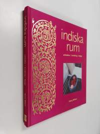 Indiska Rum : arkitektur, inredning, design