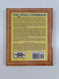 The Spelt Cookbook - Cooking with Nature&#039;s Grain for Life