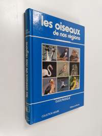 Les Oiseaux de nos régions - guide pratique