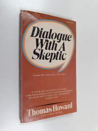 Dialogue with a Skeptic