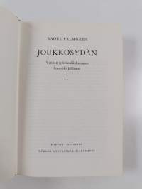 Joukkosydän 1-2 : vanhan työväenliikkeemme kaunokirjallisuus