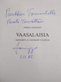 Vaasalaisia  : lapsuuden ja nuoruuden kuvakirja (signeerattu, tekijän omiste)
