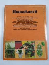 Huonekasvit : kodin kukkien ja viherkasvien valinta- ja hoito-opas