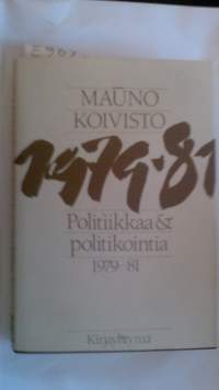 Politiikkaa ja politikointia 1979-81