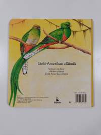 Tutustu eksoottisiin eläimiin : Etelä-Amerikan eläimiä